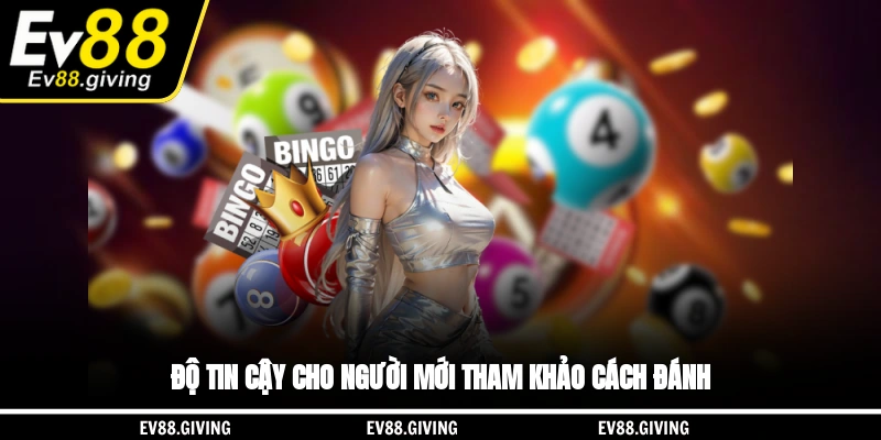 Độ tin cậy cho người mới tham khảo cách đánh